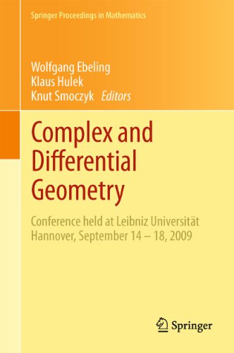 9783642202995: Complex and Differential Geometry: Conference held at Leibniz Universitt Hannover, September 14 - 18, 2009 (Springer Proceedings in Mathematics)