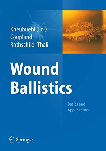 Wound Ballistics, W. Cd-Rom: Basics And Applications - Herausgegeben Von Kneubuehl, Beat P.; Kneubuehl, Beat P.