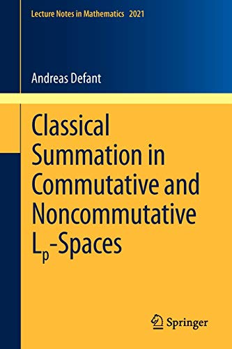 Stock image for Classical Summation in Commutative and Noncommutative Lp-Spaces for sale by Chiron Media
