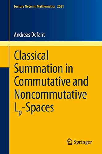 Stock image for Classical Summation in Commutative and Noncommutative Lp-Spaces for sale by Chiron Media