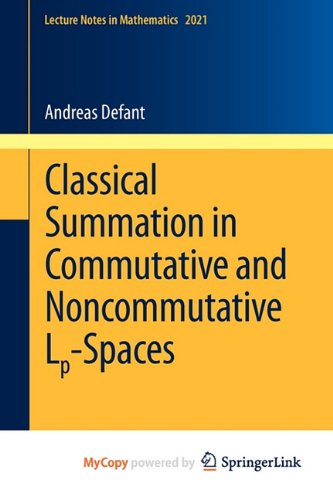 9783642204395: Classical Summation in Commutative and Noncommutative Lp-Spaces