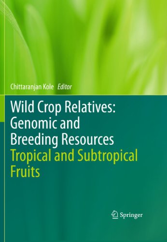 Beispielbild fr Wild Crop Relatives: Genomic and Breeding Resources Tropical and Subtropical Fruits zum Verkauf von Buchpark