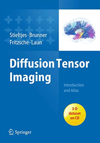 9783642204555: Diffusion Tensor Imaging: Introduction and Atlas