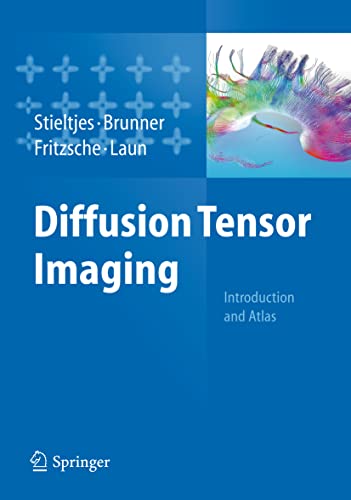 9783642204555: Diffusion Tensor Imaging: Introduction and Atlas
