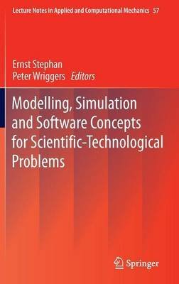 Modelling, Simulation and Software Concepts for Scientific-Technological Problems.