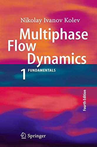 Beispielbild fr Multiphase Flow Dynamics 1: Fundamentals zum Verkauf von Mispah books