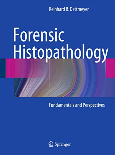 9783642206580: Forensic Histopathology: Fundamentals and Perspectives