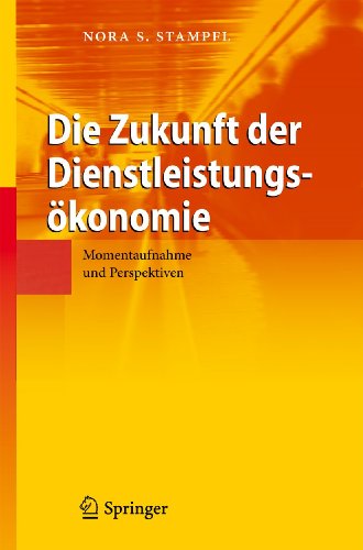 Beispielbild fr Die Zukunft der Dienstleistungskonomie : Momentaufnahme und Perspektiven zum Verkauf von Buchpark