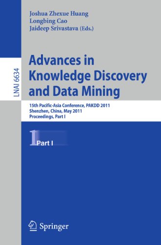Stock image for Advances in Knowledge Discovery and Data Mining : 15th Pacific-Asia Conference, PAKDD 2011, Shenzhen, China, May 2011, Proceedings, Part I for sale by Buchpark