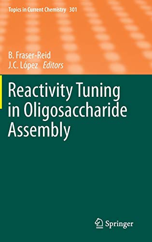 9783642209130: Reactivity Tuning in Oligosaccharide Assembly