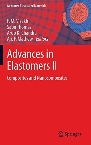 Beispielbild fr Advances in Elastomers II (Advanced Structured Materials, 12) zum Verkauf von Phatpocket Limited