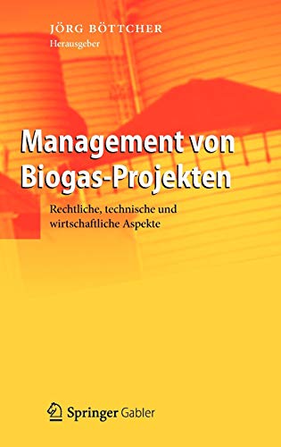 Stock image for Management Von Biogas-Projekten: Rechtliche, Technische Und Wirtschaftliche Aspekte for sale by ThriftBooks-Atlanta