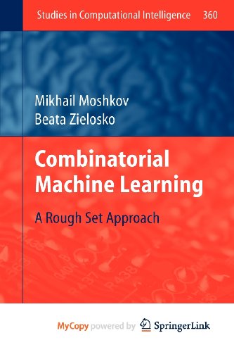 9783642209963: Combinatorial Machine Learning: A Rough Set Approach