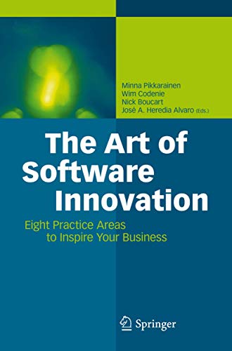 9783642210488: The Art of Software Innovation: Eight Practice Areas to Inspire Your Business