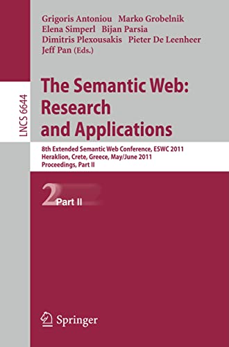 Beispielbild fr The Semantic Web: Research and Applications Information Systems and Applications, Incl. Internet/Web, and HCI zum Verkauf von Blackwell's