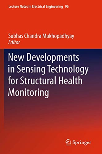 Stock image for New Developments in Sensing Technology for Structural Health Monitoring for sale by Ria Christie Collections