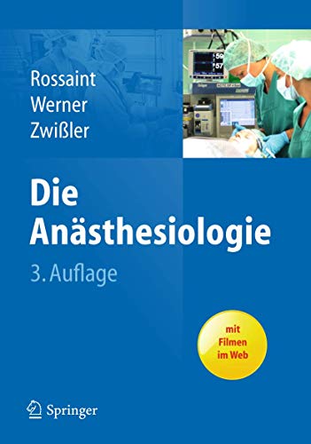 Stock image for Die Ansthesiologie: Allgemeine und spezielle Ansthesiologie, Schmerztherapie und Intensivmedizin for sale by medimops