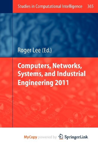 9783642213762: Computers, Networks, Systems, and Industrial Engineering 2011