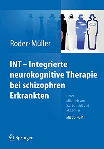 INT - Integrierte neurokognitive Therapie bei schizophren Erkrankten.