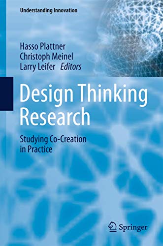 Imagen de archivo de Design Thinking Research: Studying Co-Creation in Practice (Understanding Innovation) a la venta por BooksRun