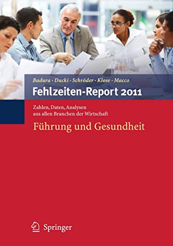 Stock image for Fehlzeiten-Report 2011: Fhrung und Gesundheit for sale by medimops