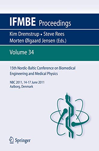 9783642216824: 15th Nordic-Baltic Conference on Biomedical Engineering and Medical Physics: NBC 2011. 14-17 June 2011. Aalborg, Denmark: 34