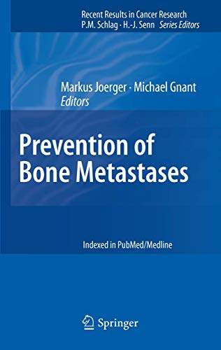 Beispielbild fr Prevention of Bone Metastases: 192 (Recent Results in Cancer Research) zum Verkauf von Bright Study Books