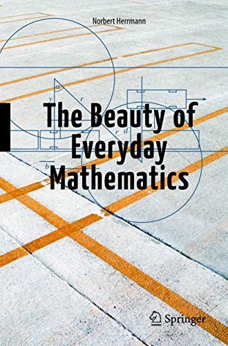 Beispielbild fr The Beauty of Everyday Mathematics zum Verkauf von Better World Books