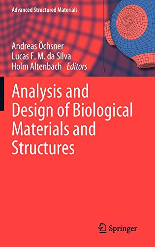 Beispielbild fr Analysis and Design of Biological Materials and Structures (Advanced Structured Materials) zum Verkauf von Bright Study Books