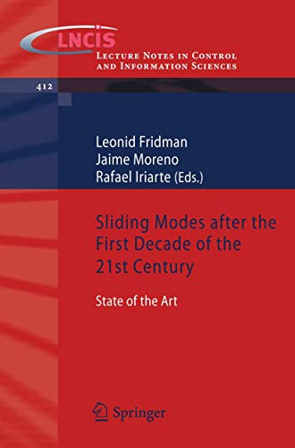 9783642221637: Sliding Modes after the first Decade of the 21st Century: State of the Art (Lecture Notes in Control and Information Sciences, 412)