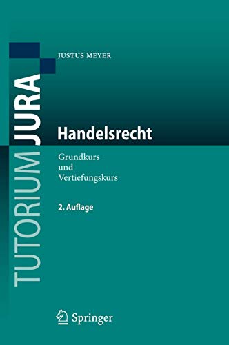 9783642223433: Handelsrecht: Grundkurs und Vertiefungskurs (Tutorium Jura) (German Edition)