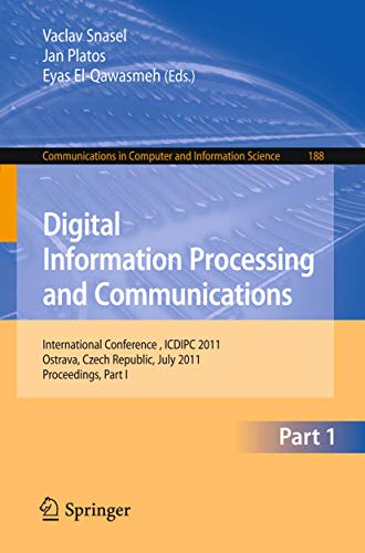 Beispielbild fr Digital Information Processing and Communications : International Conference, ICDIPC 2011, Ostrava, Czech Republic, July 7-9, 2011. Proceedings zum Verkauf von Blackwell's