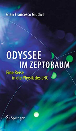 Stock image for Odyssee im Zeptoraum: Eine Reise in die Physik des LHC for sale by medimops