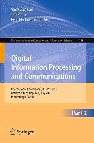 9783642224096: Digital Information Processing and Communications, Part II: International Conference, ICDIPC 2011, Ostrava, Czech Republic, July 7-9, 2011, Proceedings, Part II