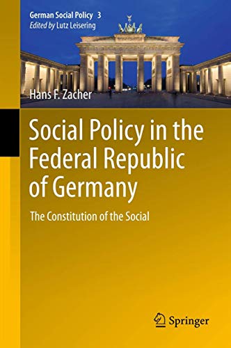 Beispielbild fr Social Policy in the Federal Republic of Germany: The Constitution of the Social (German Social Policy) zum Verkauf von medimops