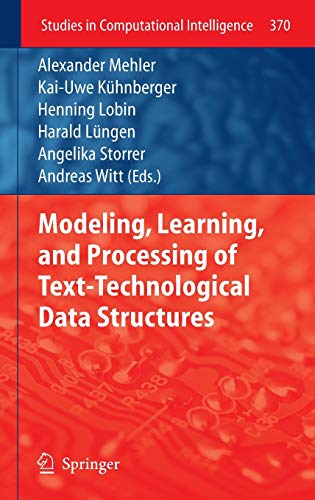 Beispielbild fr Modeling, Learning, and Processing of Text-Technological Data Structures zum Verkauf von Buchpark