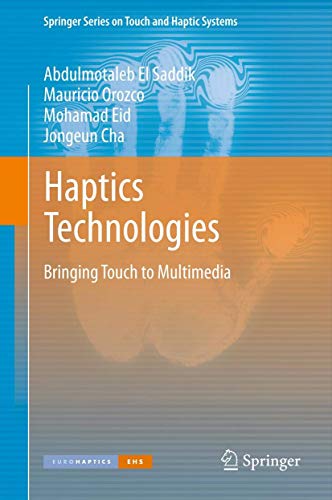 Beispielbild fr Haptics Technologies: Bringing Touch to Multimedia (Springer Series on Touch and Haptic Systems) zum Verkauf von GF Books, Inc.