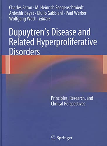 9783642226960: Dupuytren’s Disease and Related Hyperproliferative Disorders: Principles, Research, and Clinical Perspectives