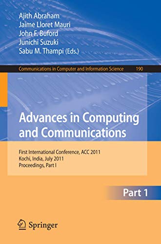 9783642227080: Advances in Computing and Communications, Part I: First International Conference, ACC 2011, Kochi, India, July 22-24, 2011. Proceedings, Part I: 190