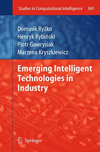Immagine dell'editore per Emerging Intelligent Technologies in Industry (Studies in Computational Intelligence, 369) venduto da Ria Christie Collections
