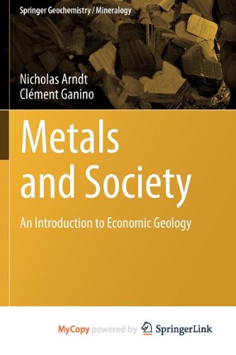 9783642229978: Metals and Society: An Introduction to Economic Geology