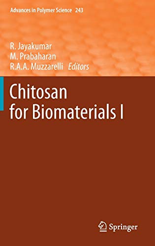 9783642231131: Chitosan for Biomaterials I: 243 (Advances in Polymer Science, 243)