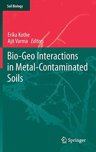 9783642233265: Bio-Geo Interactions in Metal-Contaminated Soils