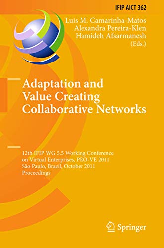 9783642233296: Adaptation and Value Creating Collaborative Networks: 12th IFIP WG 5.5 Working Conference on Virtual Enterprises, PRO-VE 2011, Sao Paulo, Brazil, ... in Information and Communication Technology)