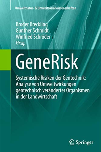 9783642234323: Systemische Risiken Von Gentechnisch Veranderten Organismen: Ergebnisse Und Erfahrungen Aus Dem Generisk Projekt
