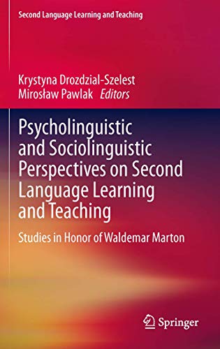 9783642235467: Psycholinguistic and Sociolinguistic Perspectives on Second Language Learning and Teaching: Studies in Honor of Waldemar Marton