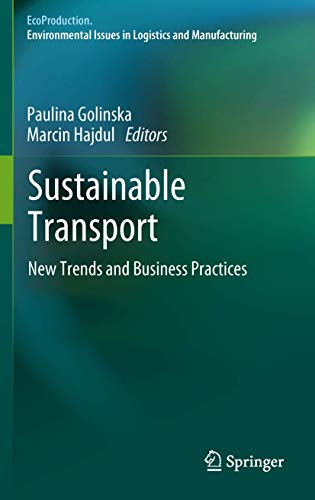 Stock image for Sustainable Transport: New Trends and Business Practices (EcoProduction) for sale by Bright Study Books