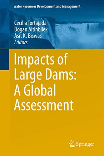 9783642235702: Impacts of Large Dams: A Global Assessment (Water Resources Development and Management)