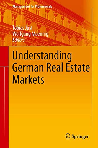 Imagen de archivo de Understanding German Real Estate Markets (Management for Professionals) a la venta por medimops