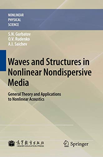Waves And Structures In Nonlinear Nondispersive Media: General Theory And Applications To Nonline...